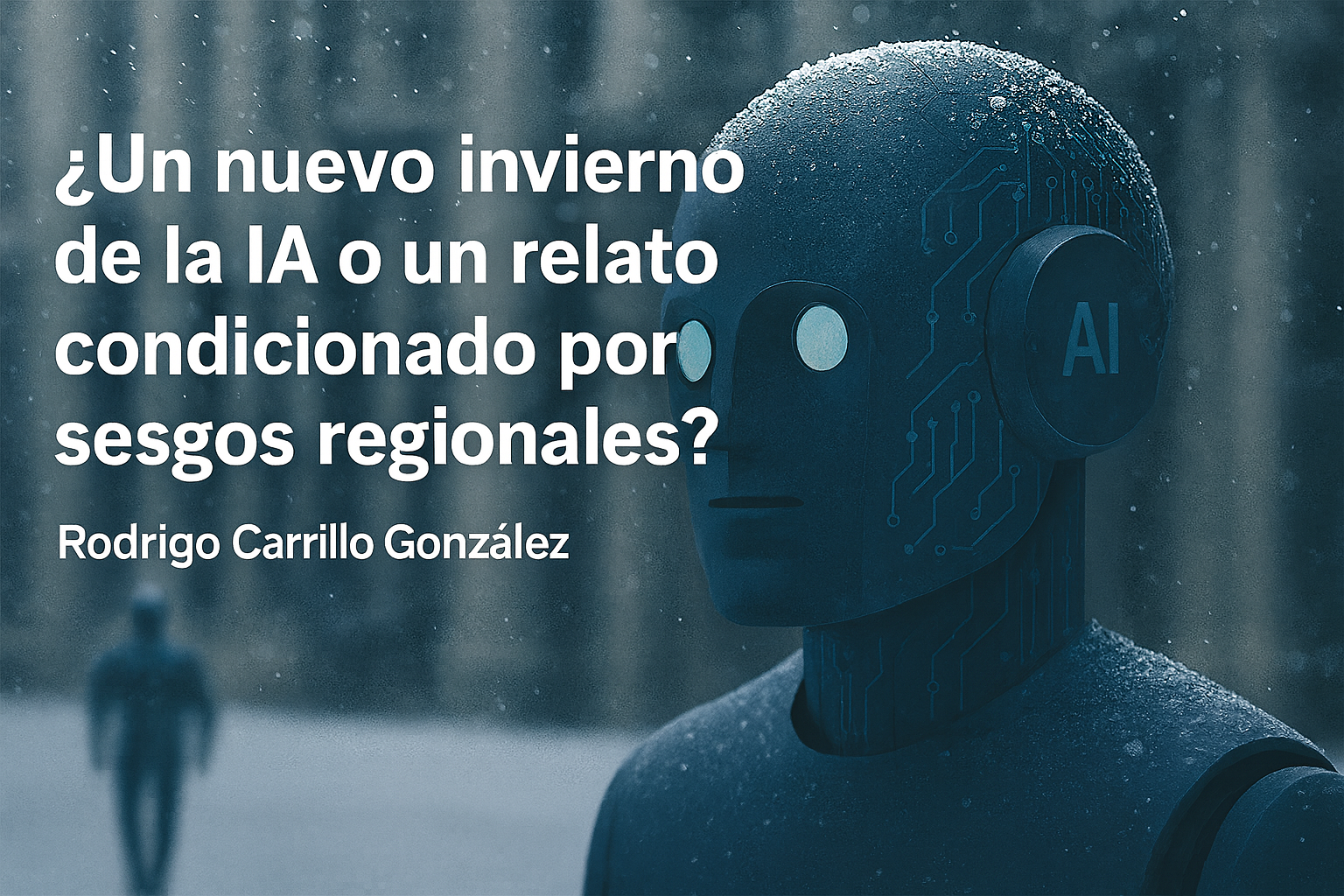 ¿Un nuevo invierno de la IA o un relato condicionado por sesgos regionales?
