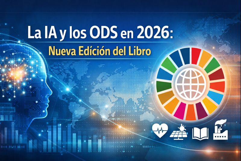 La Revolución de la IA y los ODS en 2026: por qué publiqué la segunda edición y qué encontrarás en esta versión